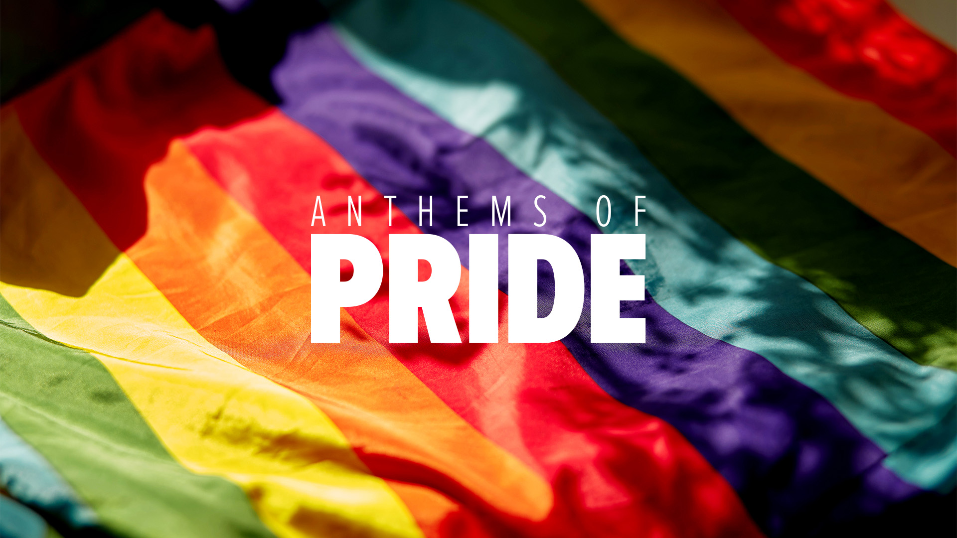 Anthems of Pride_generic_web_1920x1080.jpg