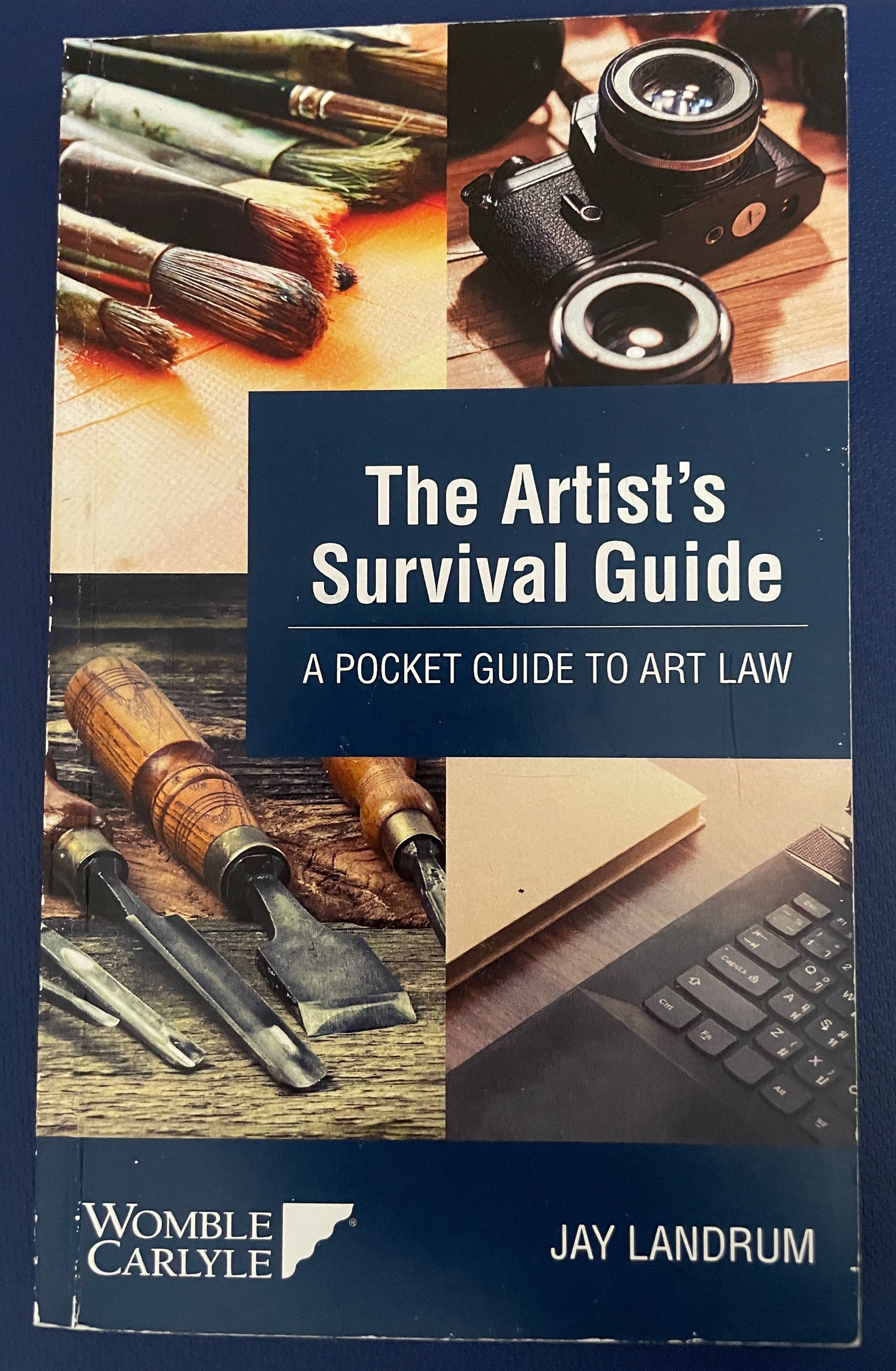 The Artist’s Survival Guide: A Pocket Guide to Art Law