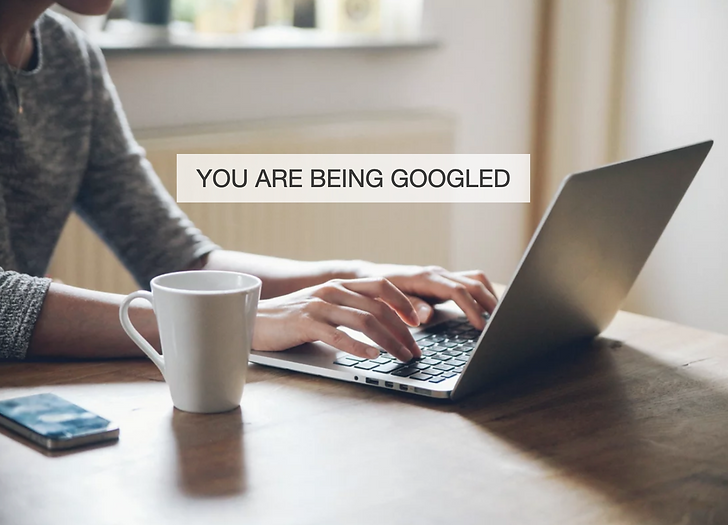 You are being googled 2.png