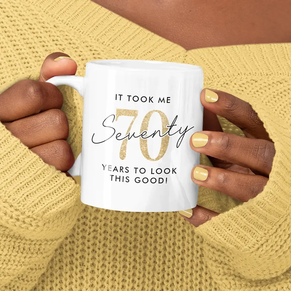 Funny 70th Birthday Gift Coffee Mug