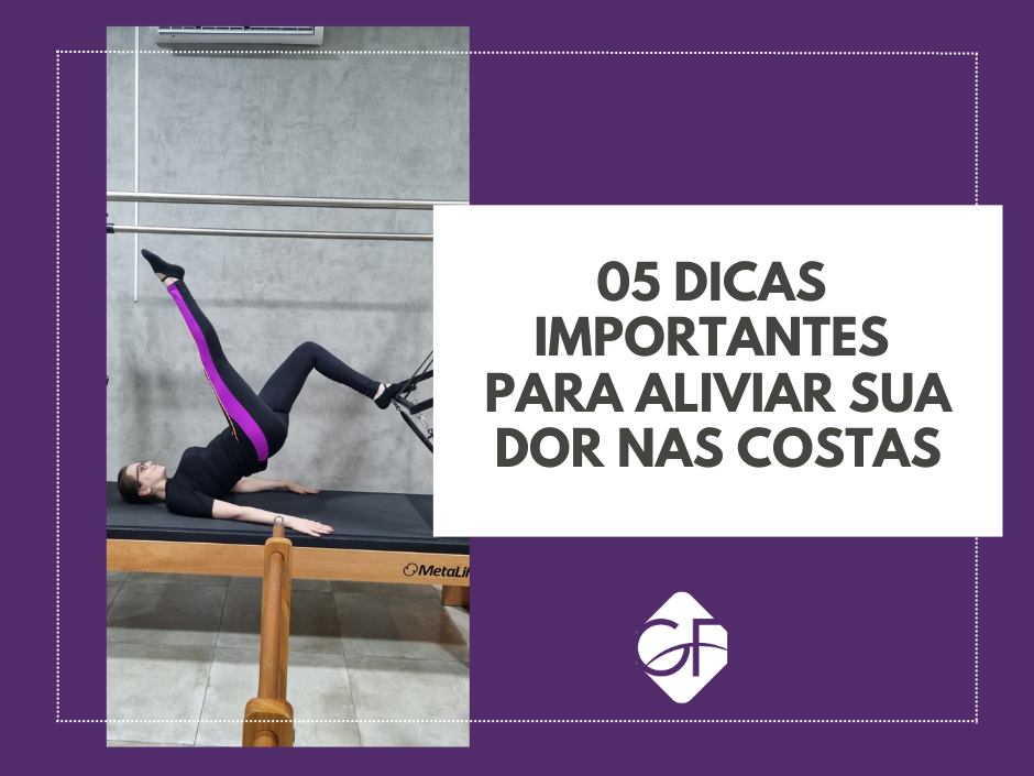 05 Dicas infalíveis para aliviar a dor nas costas.