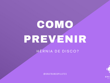 COMO PREVENIR HÉRNIA DE DISCO?