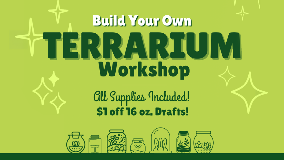 Build Your Own Terrarium Workshop