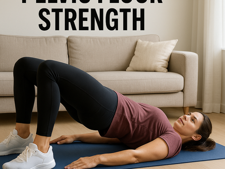The Importance of Pelvic Floor Strength for both Men & Woman
