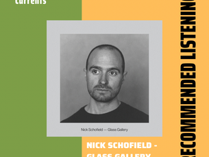 Recommended Listening: Nick Schofield - Glass Gallery