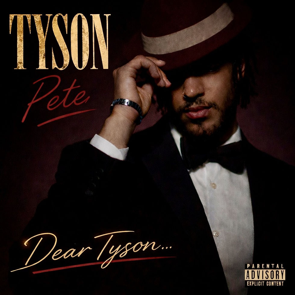 Dear Tyson... | Album by Tyson Pete
