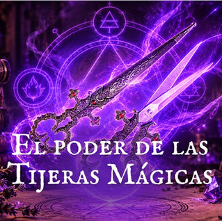 El poder de las Tijeras Mágicas