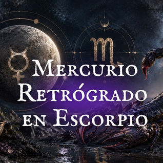 Mercurio retrógrado en Escorpio
