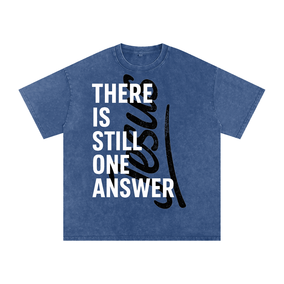 Thumbnail: There Is Still One Answer — Jesus Script Snow Washed Oversized Cotton T-Shirt