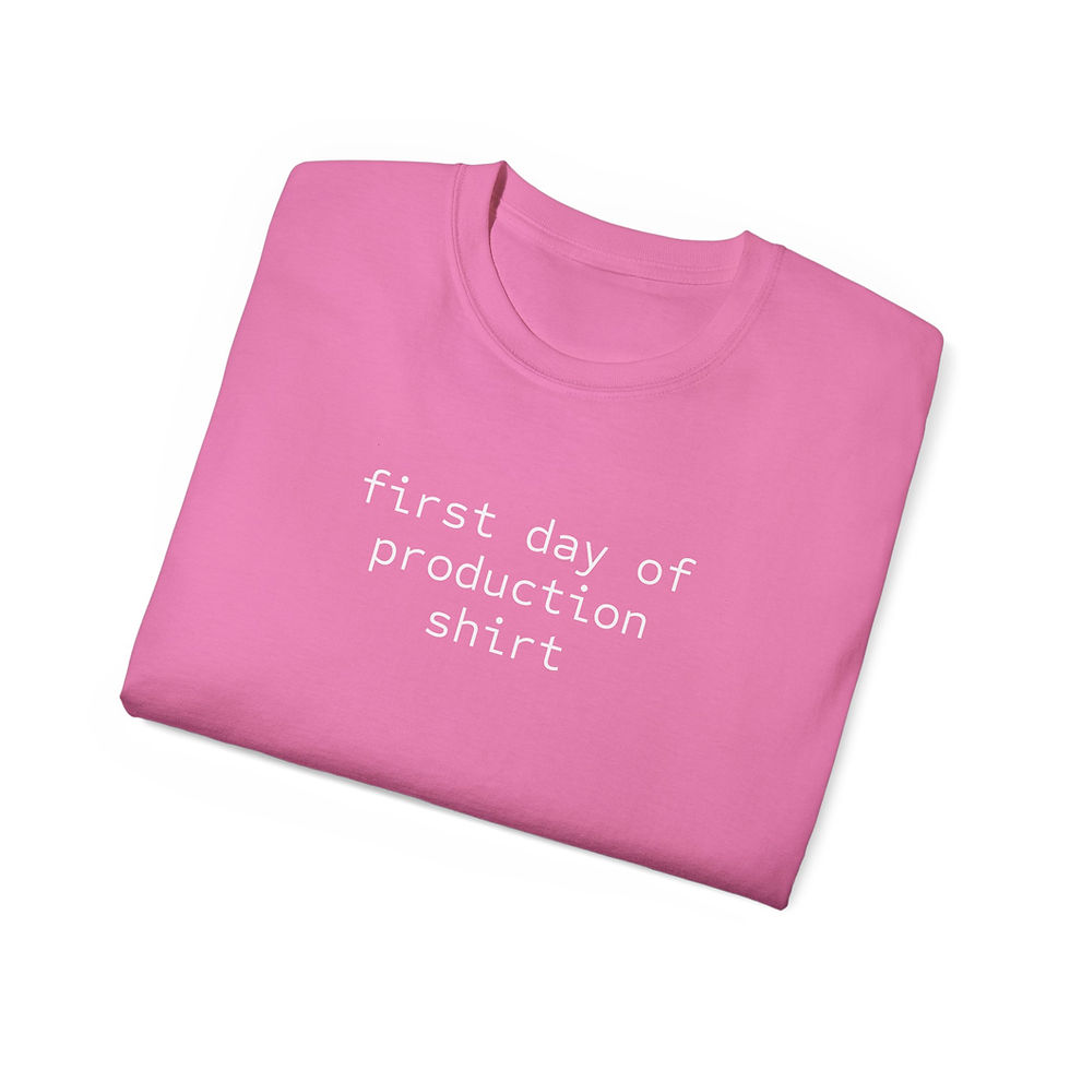 Thumbnail: "First Day of Production" Tee 
