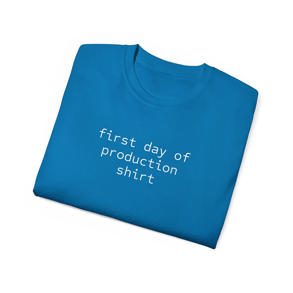 Thumbnail: "First Day of Production" Tee 
