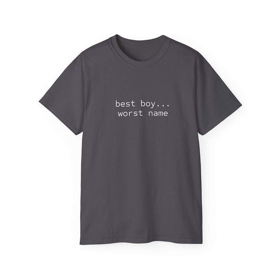 Thumbnail: "Best Boy Worst Name" Tee