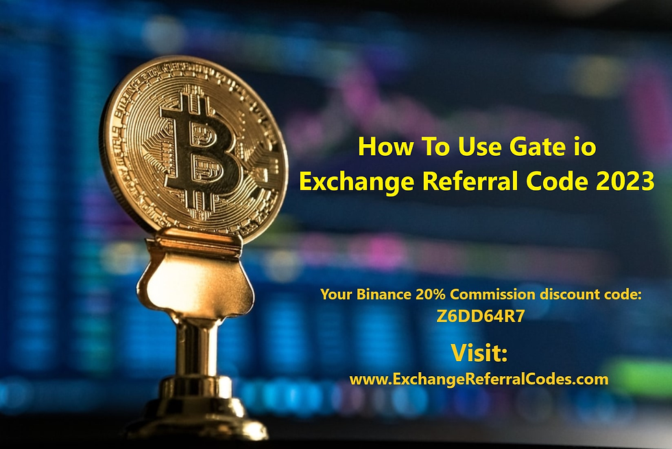 How To Use Gate io Exchange Referral Code 2023