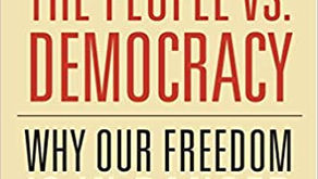 The People vs. Democracy: Why Our Freedom Is in Danger and How to Save It 