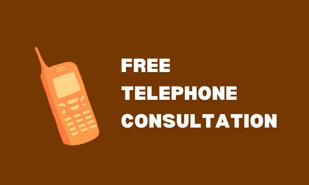 FREE TELEPHONE CONSULTATION