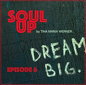 SOUL UP _ EPISODE 6 by TINA MARIA WERNER.jpg