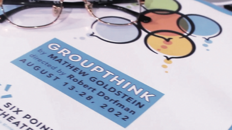 DISPATCH  GROUPTHINK: SIX POINTS THEATER