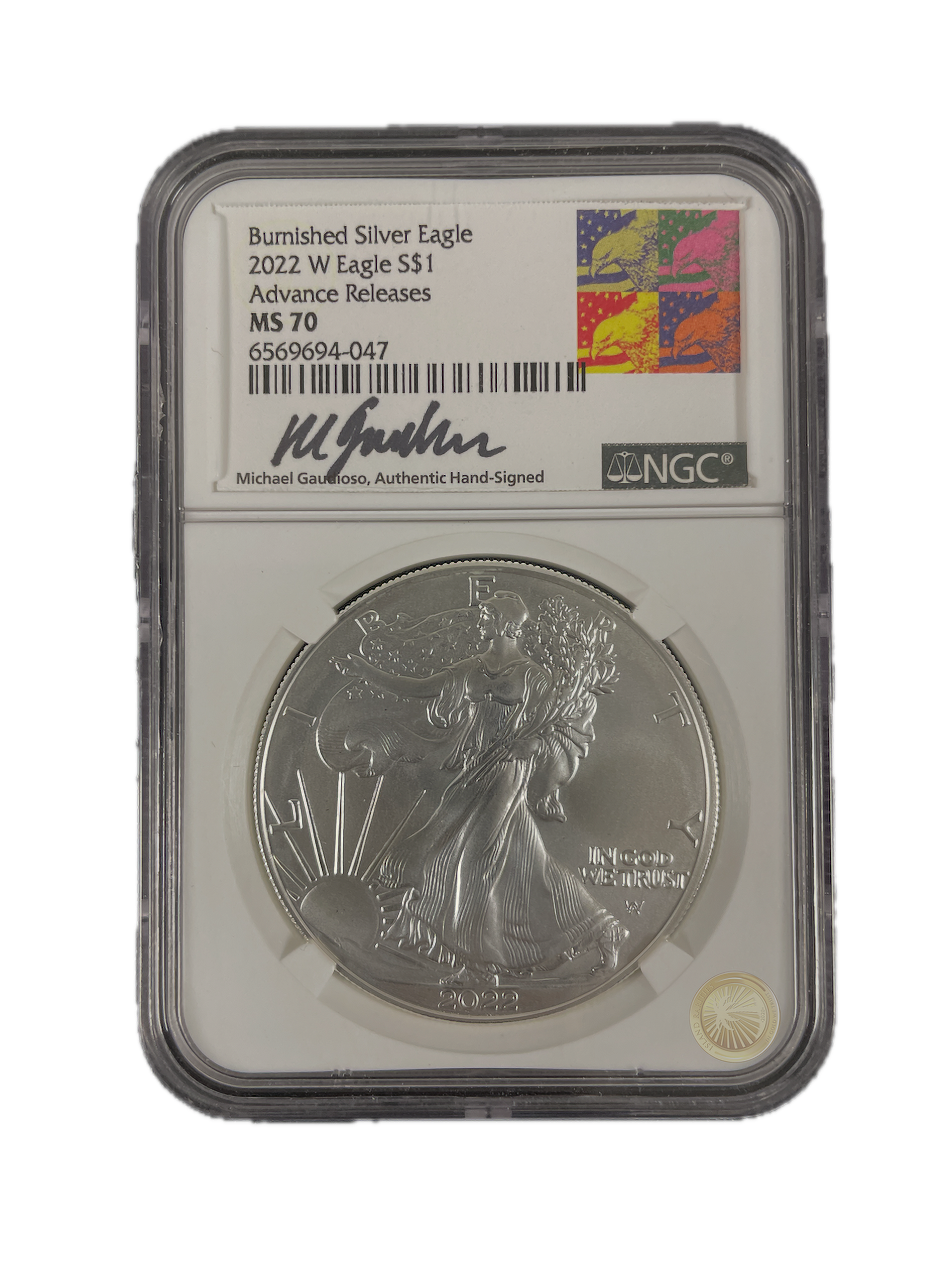 2022 W Burnished Silver Eagle MS70 NGC Signed Michael Gaudioso Advanced Release