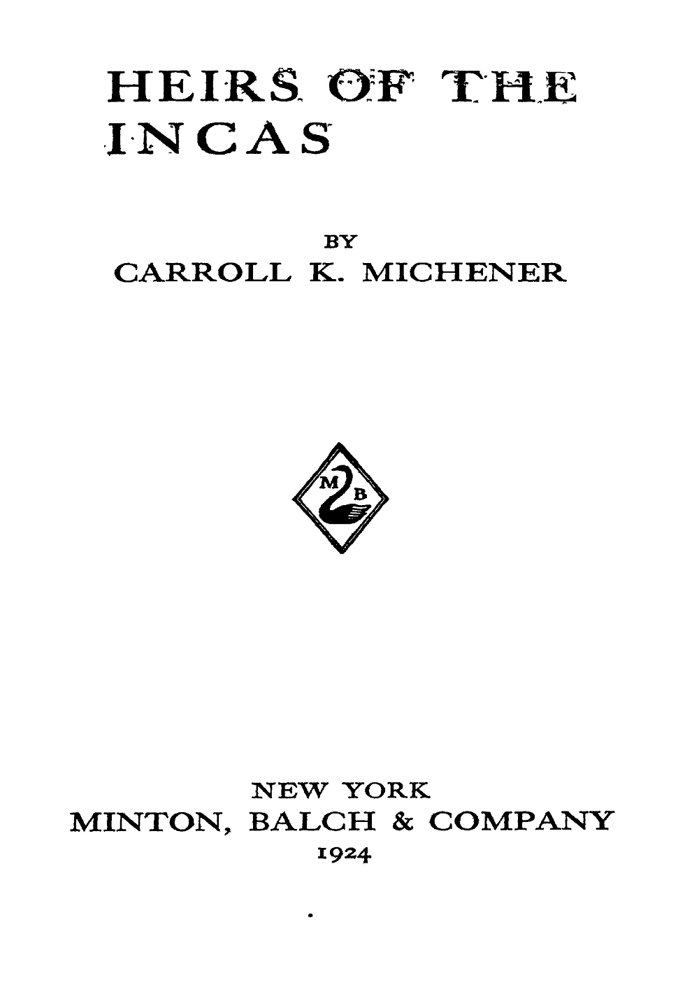 Miniatura: Heirs Of The Incas by C. K. Michener (1924)