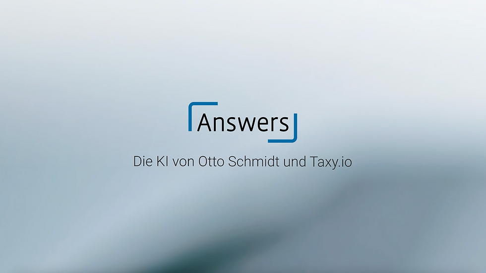Answers - Die KI von Otto Schmidt und Taxy.io