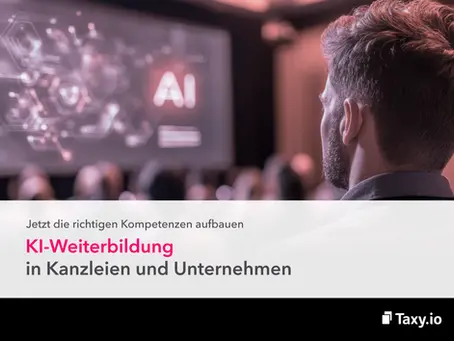 Taxy.io Blog: KI-Weiterbildung in Kanzleien und Unternehmen - Jetzt die richtigen Kompetenzen aufbauen