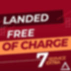 LANDED FREE OF CHARGE