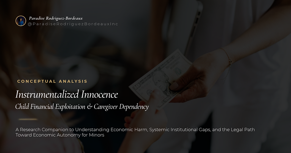 Article banner: "Instrumentalized Innocence: Child Financial Exploitation & Caregiver Dependency" by Paradise Rodriguez-Bordeaux, featuring hands passing cash over a dark background.