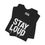 Thumbnail: Stay Loud Tee | Bella + Canvas Premium