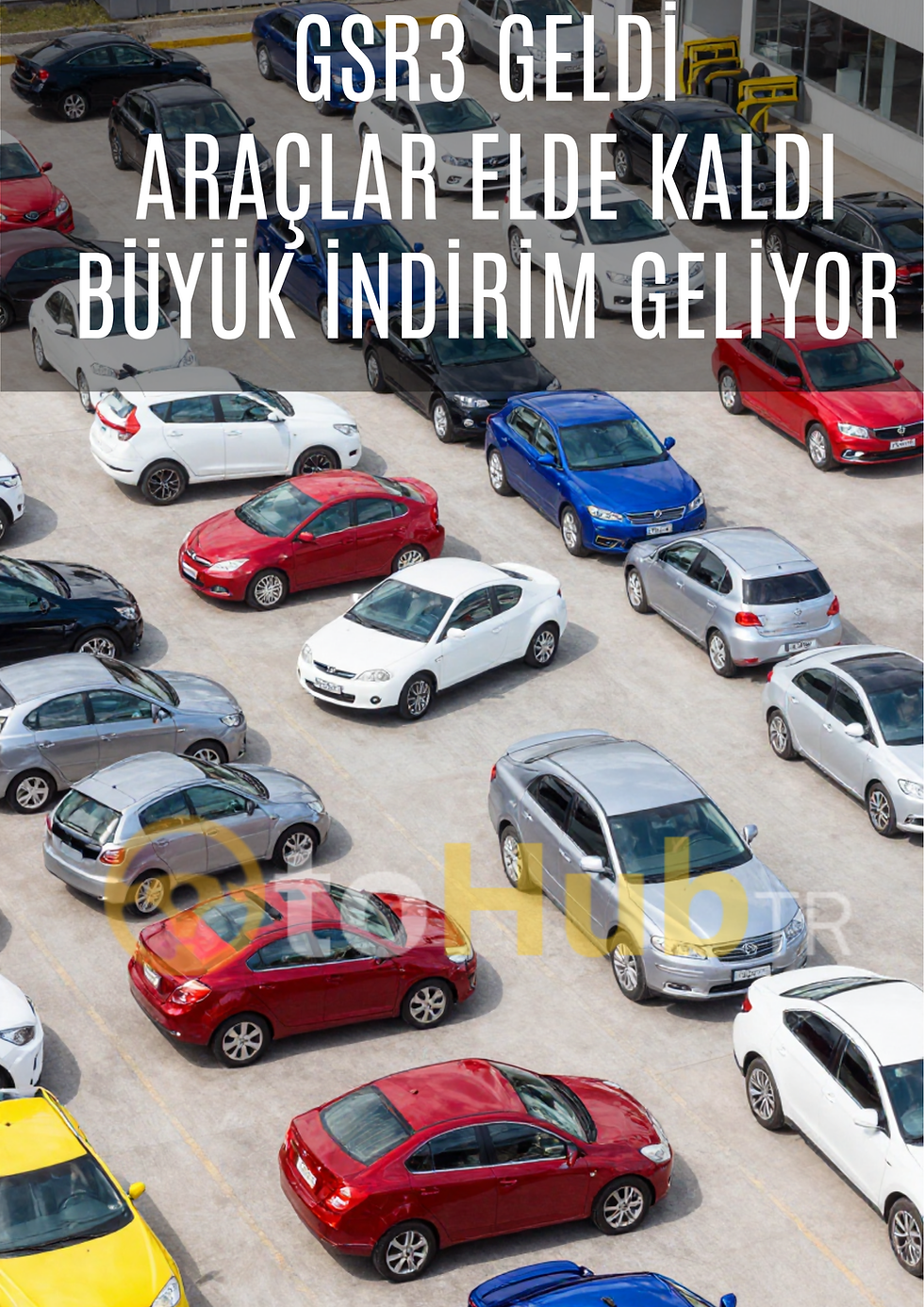 SIFIR ARAÇ ALIMLARINDA BEKLENEN İNDİRİM YENİ GSR3 DE
