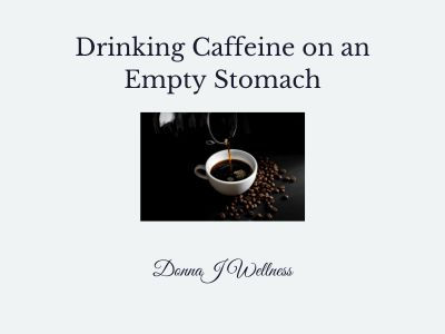 www.donnajwellness.com/drinking-caffine-on-an-empty-stomach-causes-low-blood-sugar/donna-mintz/400x300