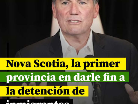 Nueva Escocia, la Primera Provincia en Dejar de Encarcelar a Inmigrantes en Canadá