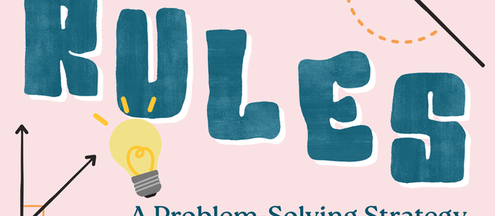 The image features the word "RULES" in bold blue letters with a lightbulb and arrow graphics. Text: "A Problem-Solving Strategy" on a pink background.