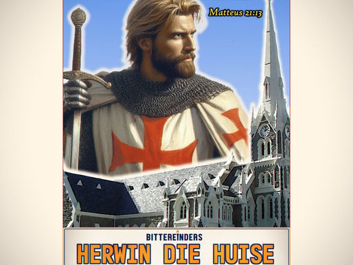 Herwinning van ons erfenis: Die Bittereinders se oproep om die huise van die Here te beskerm