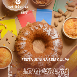 Festa Junina sem Culpa: É Possível Aproveitar as Delícias Típicas com Mais Saúde