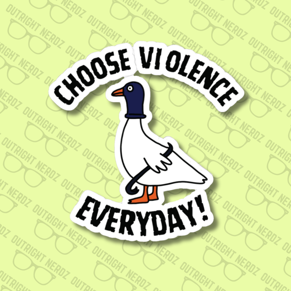 Choose Violence Everyday Sticker