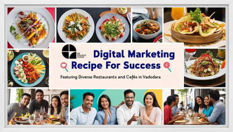 Digital Marketing Strategies for Restaurants & Cafes in Vadodara