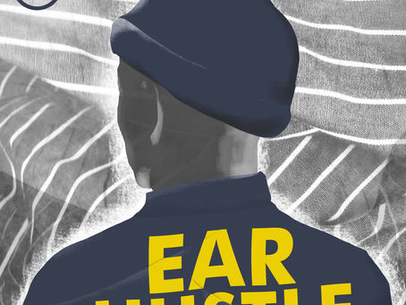 EAR HUSTLE