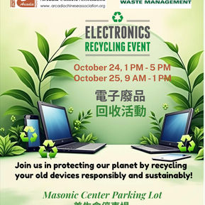 ARCADIA CHINESE ASSOCIATION & WASTE MANAGEMENT ELECTRONICS RECYCLING EVENT