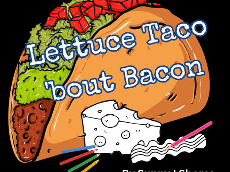cover of coloring book: Lettuce Taco 'bout Bacon