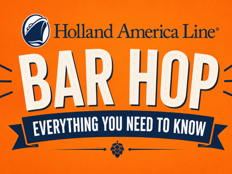 Holland America Line Bar Hop Experience