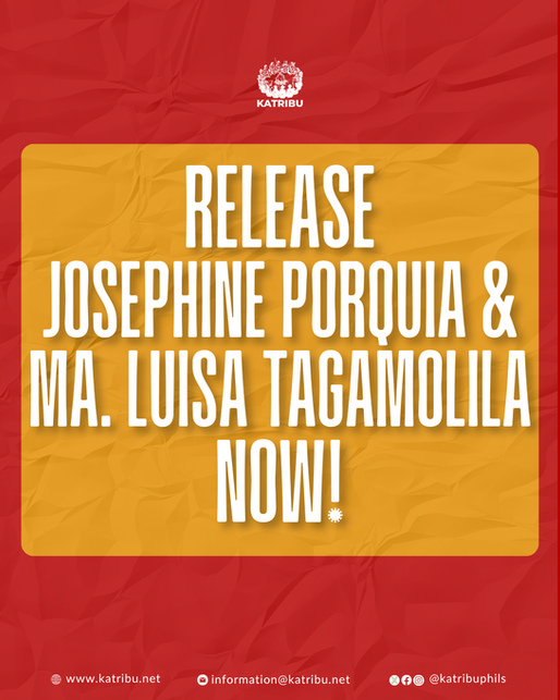 Release Josephine Porquia & Ma. Luisa Tagamolila Now!