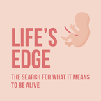 Life’s Edge: The Search for What It Means to Be Alive