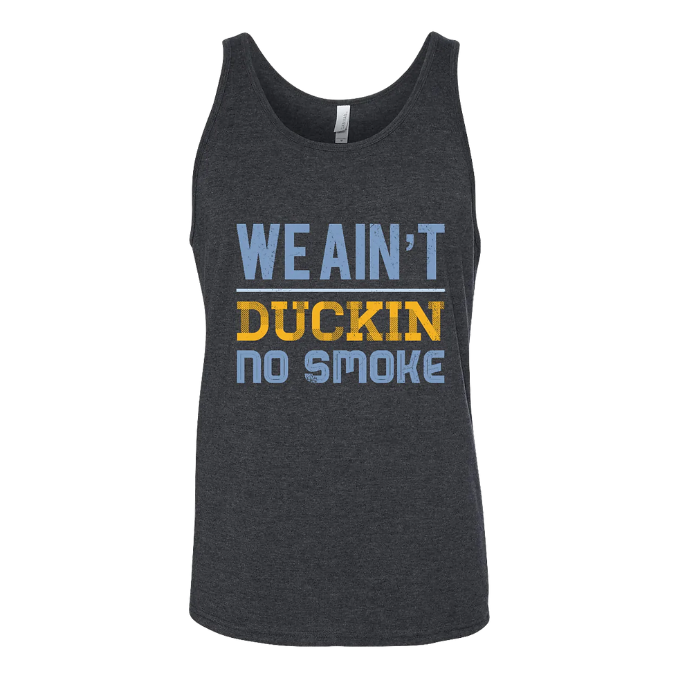 Thumbnail: "Ain't Duckin No Smoke" Unisex Tank