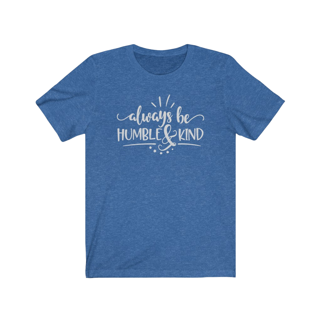 "Humble & Kind" Tee