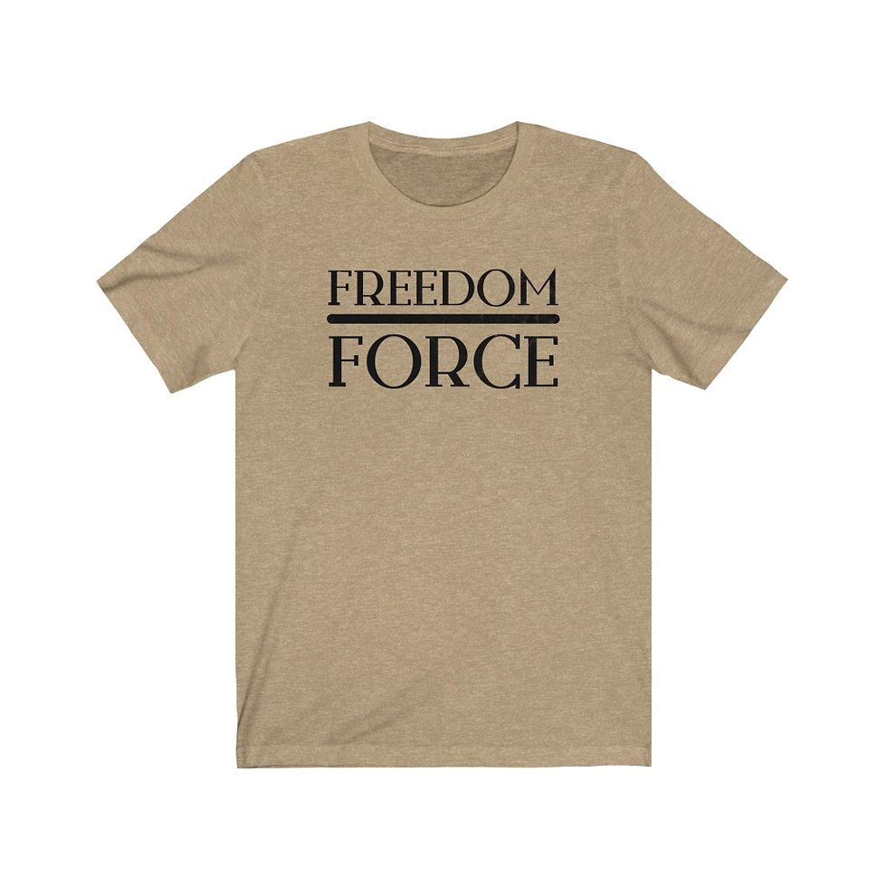 Thumbnail: "Freedom Over Force" Tee