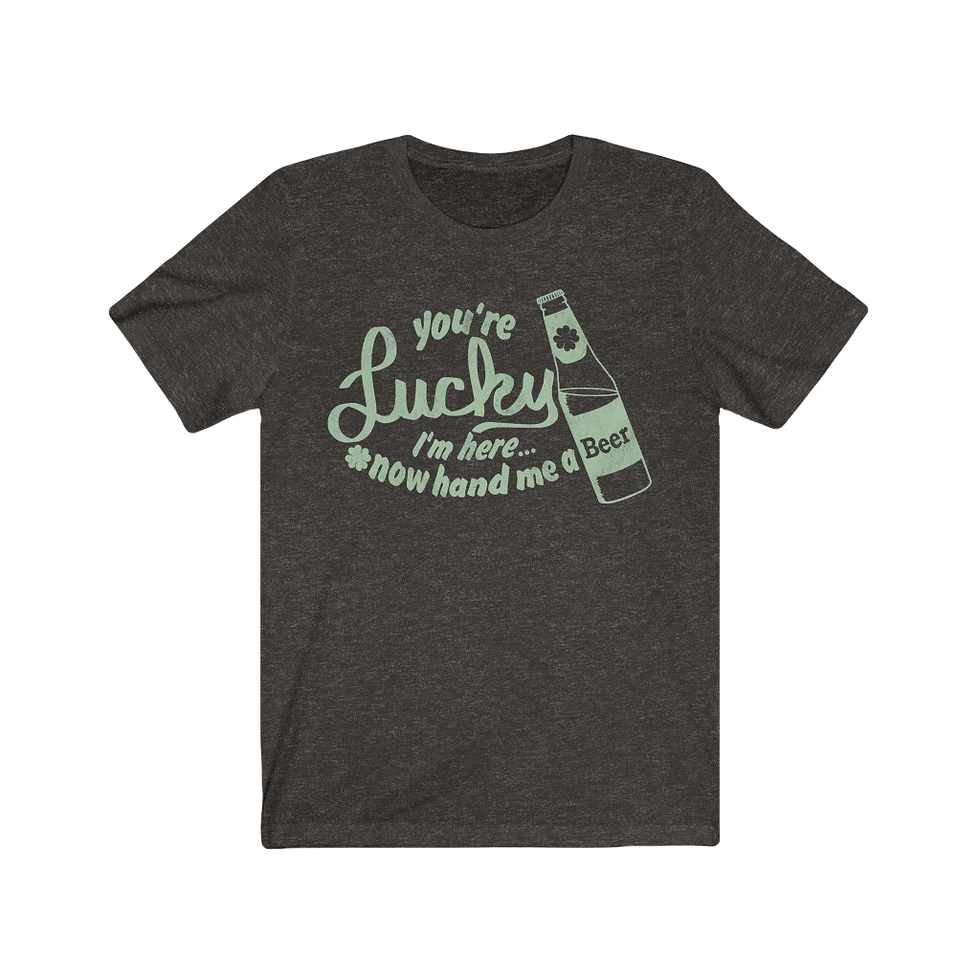 Thumbnail: "Lucky I'm Here" Tee