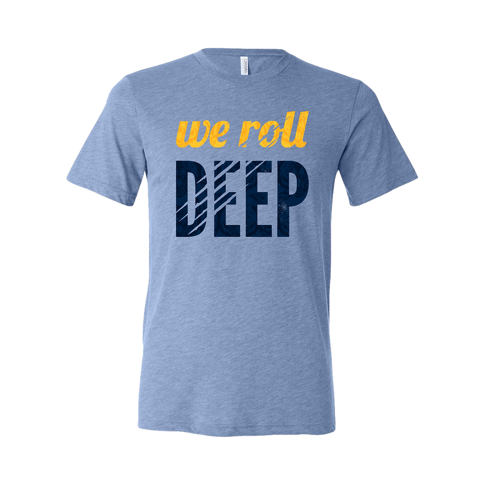 "We Roll Deep" Triblend Tee