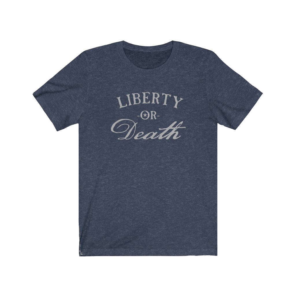 "Liberty or Death" Tee