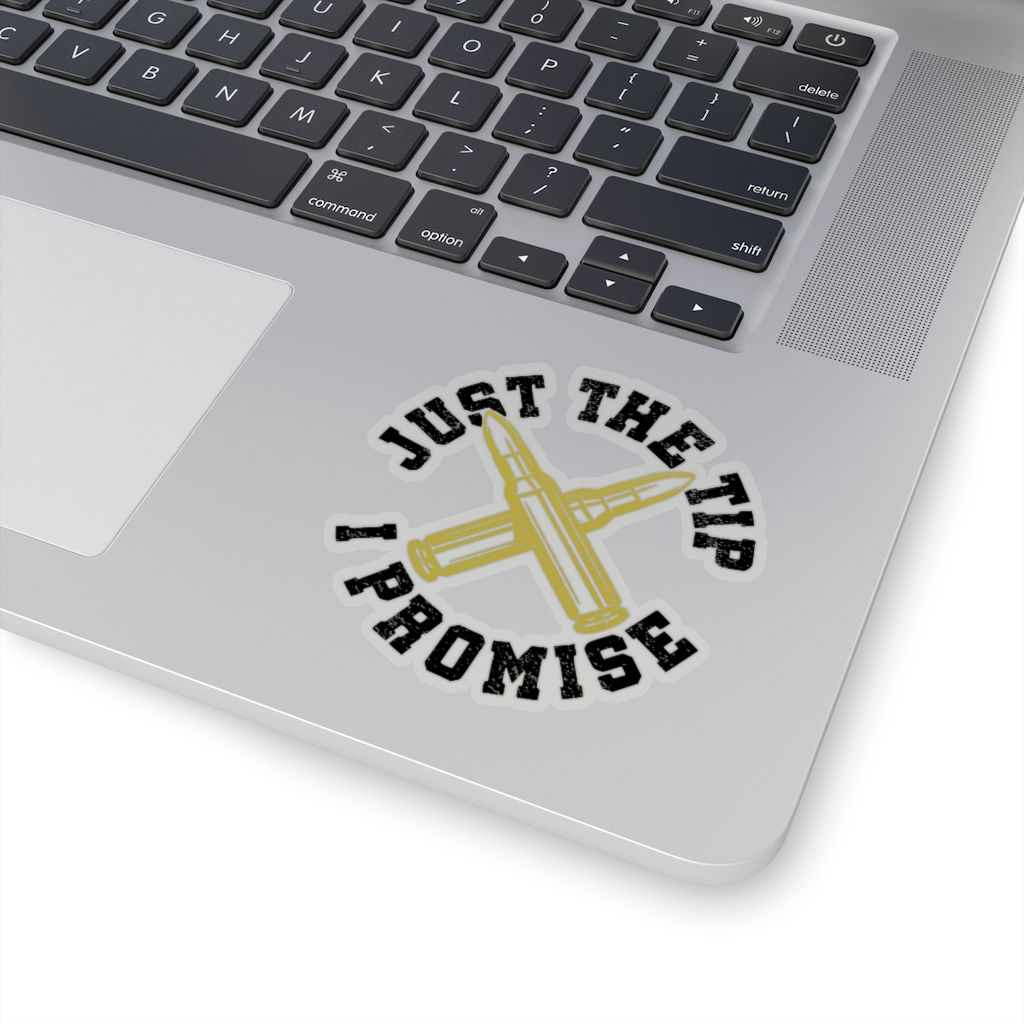 "Just the Tip" Kiss-Cut Stickers