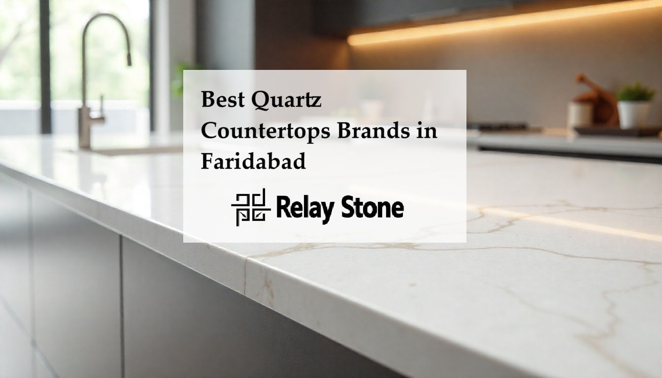 Best Quartz Countertops Brands in Faridabad